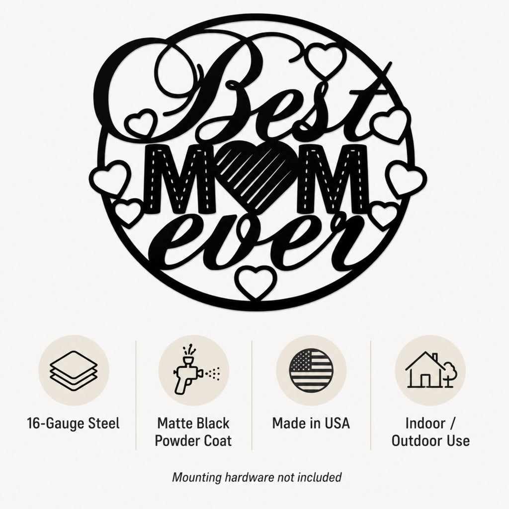 Best Mom Ever Metal Wall Art – Heart Mom Sign