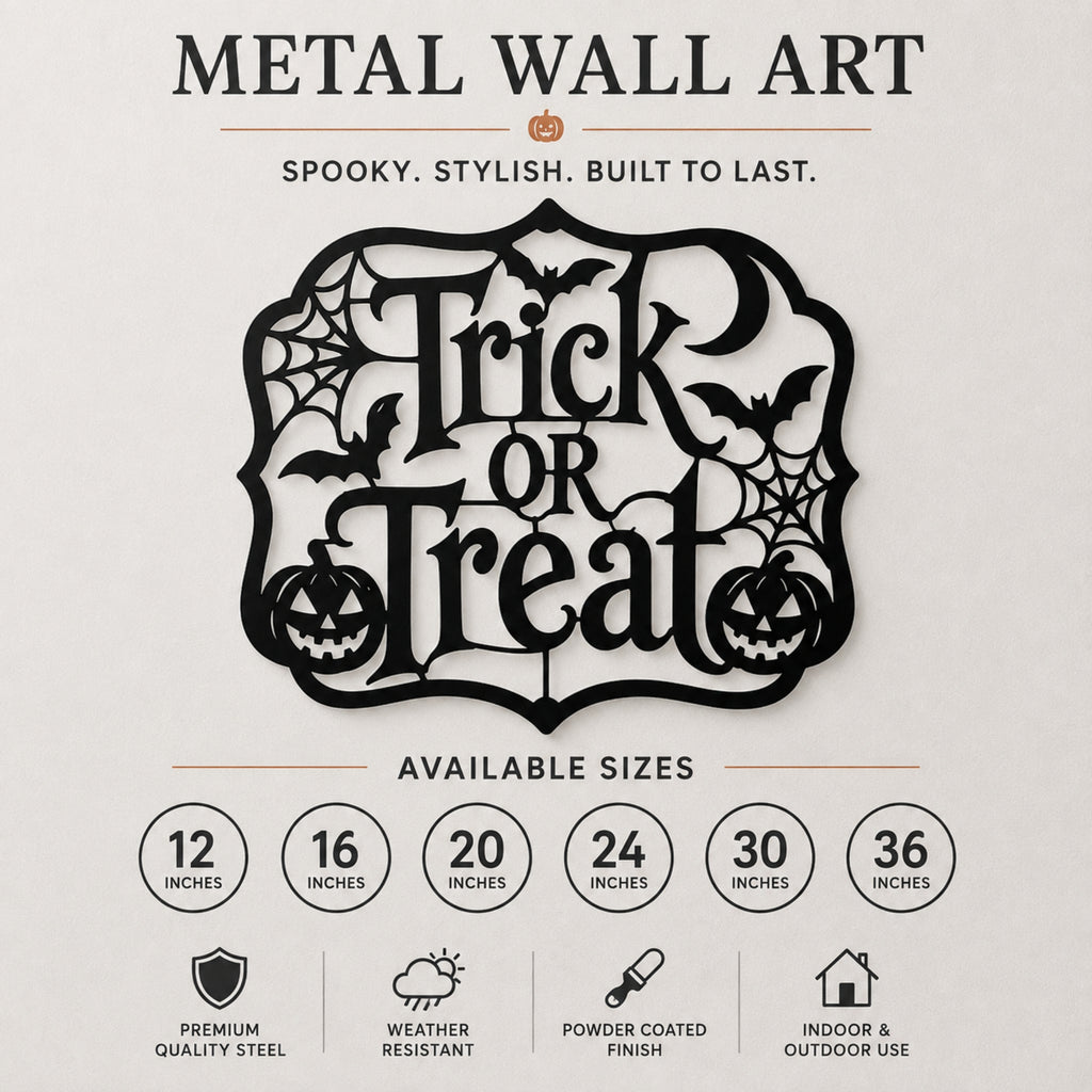 Halloween metal wall art sign featuring the words 'Trick or Treat' in a decorative cutout design with bats, spiders, webs, and jack-o'-lanterns. The image includes marketing text, available sizes from 12 to 36 inches, and feature icons for premium quality steel, weather resistance, powder-coated finish, and indoor/outdoor use on a light beige background.