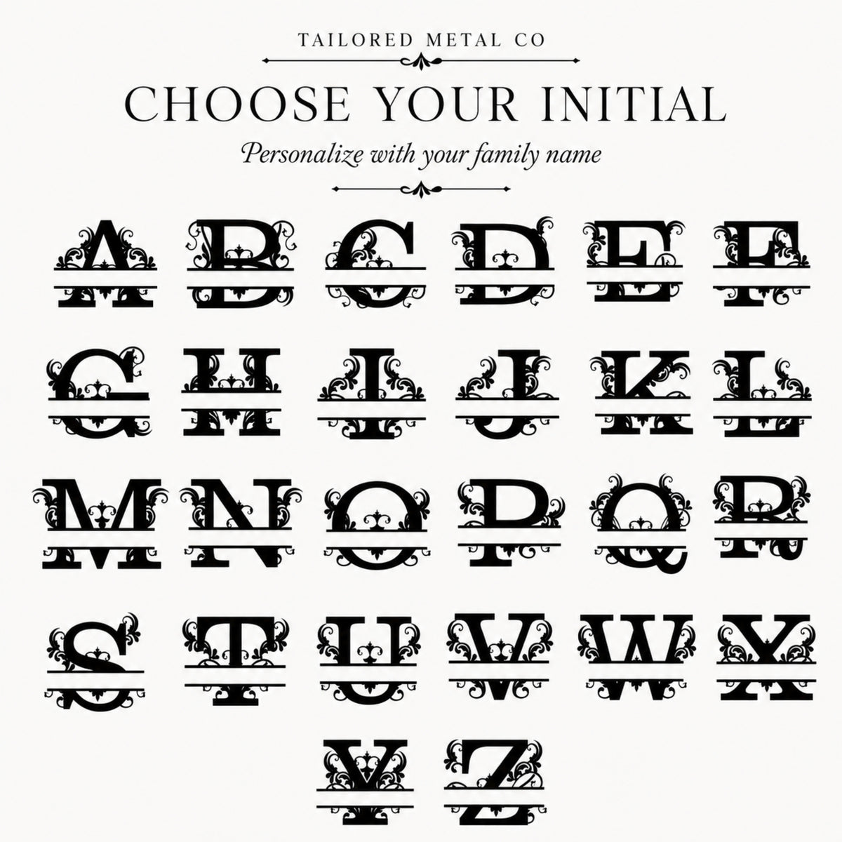 A personalized alphabet font display for metal initial letters, showing A through Z with ornate scrollwork designs. The text at the top reads 'TAILORED METAL CO' and 'CHOOSE YOUR INITIAL' with the subtitle 'Personalize with your family name' on a light gray background.